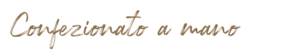 Confezionato a mano Confezionato a mano